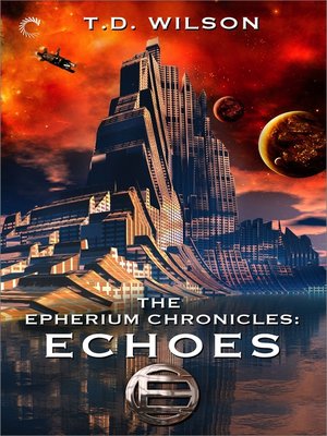 cover image of The Epherium Chronicles: Echoes